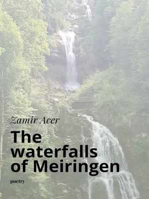 cover image of The waterfalls of Meiringen. poetry